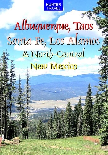 Albuquerque, Taos, Santa Fe, Los Alamos & North-Central New Mexico