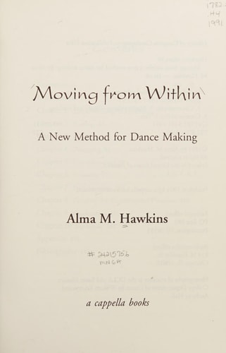 Moving from Within: A New Method for Dance Making