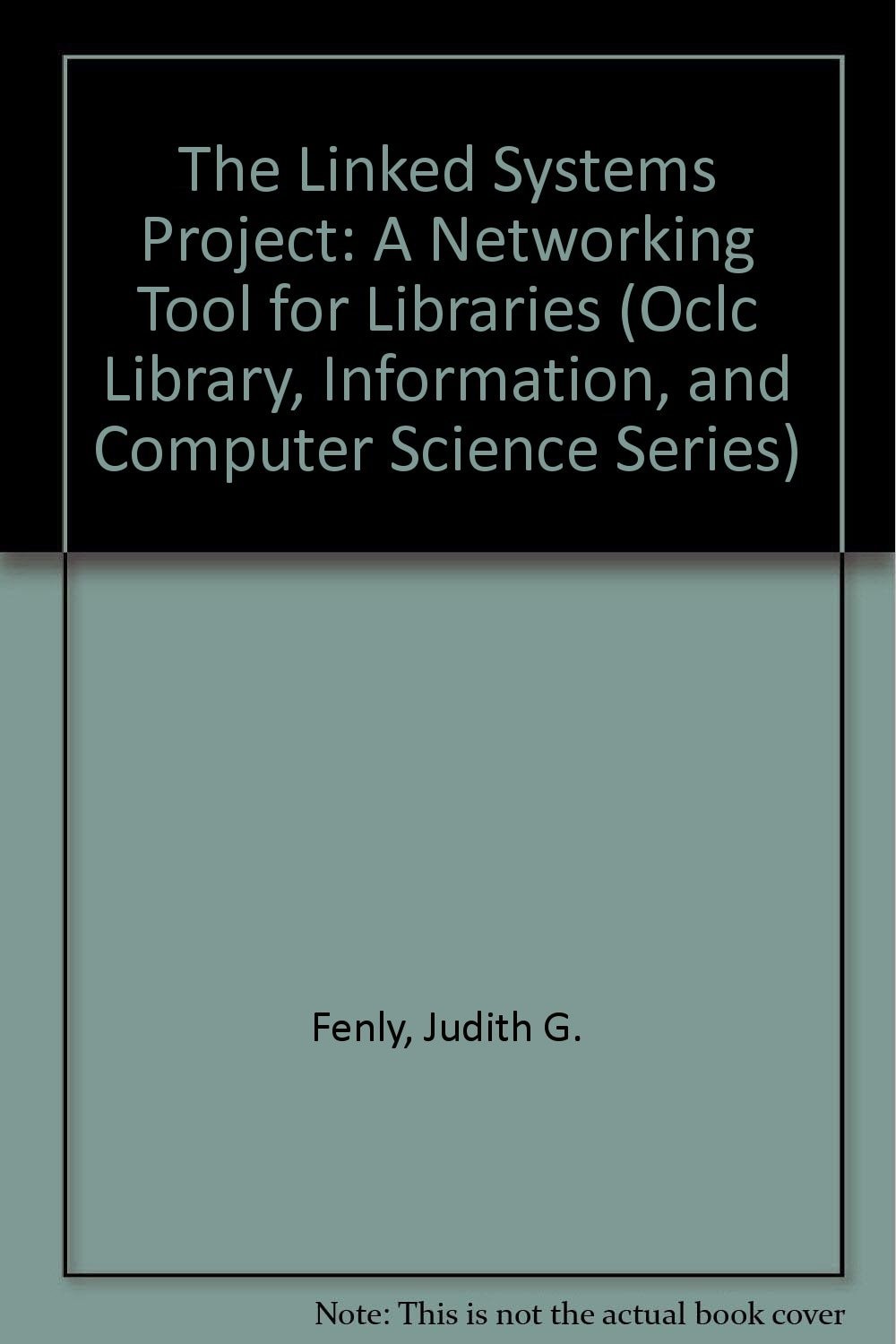 The Linked Systems Project: A Networking Tool for Libraries