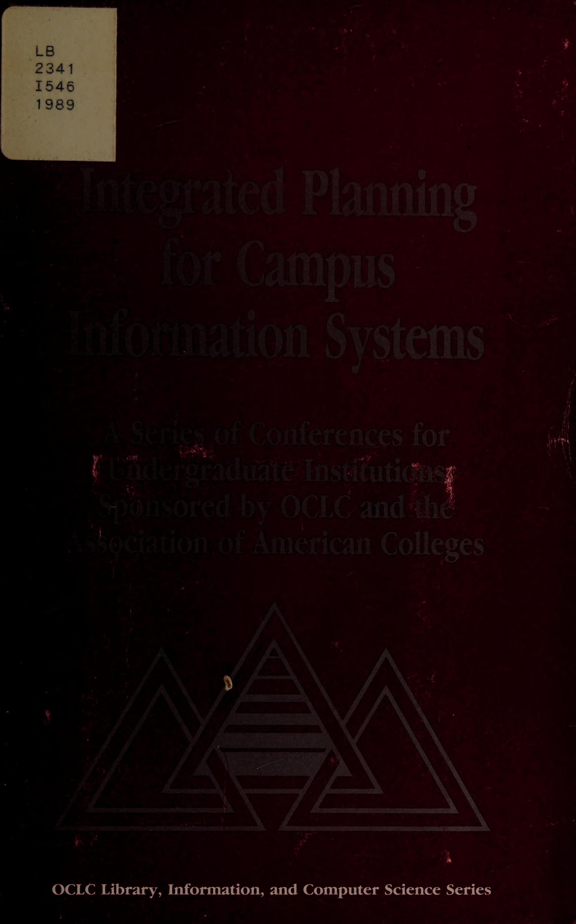 Integrated Planning for Campus Information Systems: A Series of Conferences for Undergraduate Institutions
