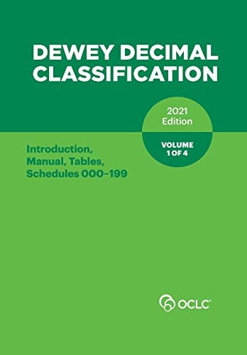 DEWEY DECIMAL CLASSIFICATION, 2021 (Introduction, Manual, Tables, Schedules 000-199) (Volume 1 Of 4)
