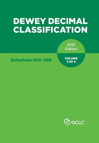 DEWEY DECIMAL CLASSIFICATION, 2021 (Schedules 200-599) (Volume 2 Of 4)