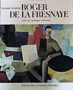 Roger De La Fresnaye Avec Un Catalogue Raisonne