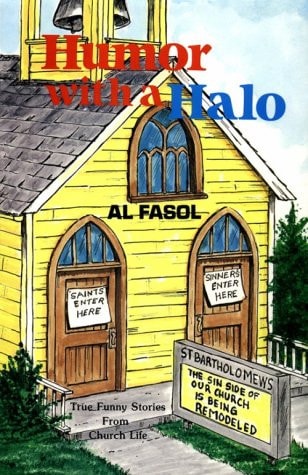 Humor with a Halo: True Funny Stories from Church Life