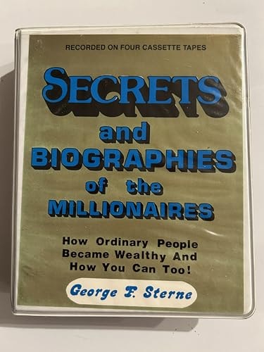 Secrets and Biographies of the Millionaires