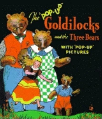 Goldilocks and the Three Bears