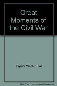 Great Moments of the Civil War