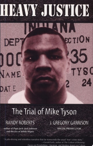 Heavy Justice The Trial of Mike Tyson