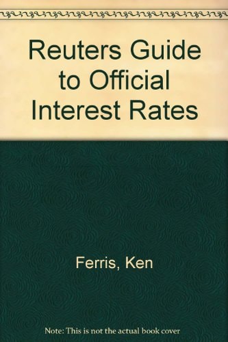 The Reuter Guide to Official Interest Rates