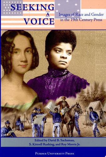 Seeking a Voice Images of Race and Gender in the 19th Century Press