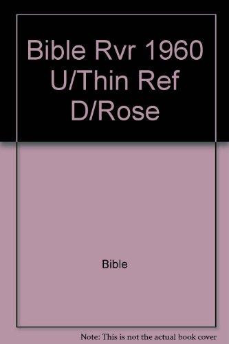Bible Rvr 1960 U/Thin Ref D/Rose