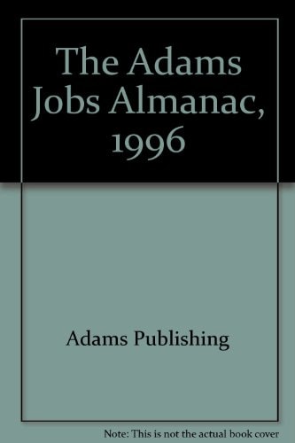 The Adams Jobs Almanac, 1996