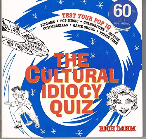 Cultural Idiocy Quiz