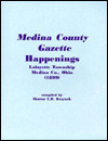 Medina County gazette happenings: Lafayette Township, Medina Co., Ohio, 1899