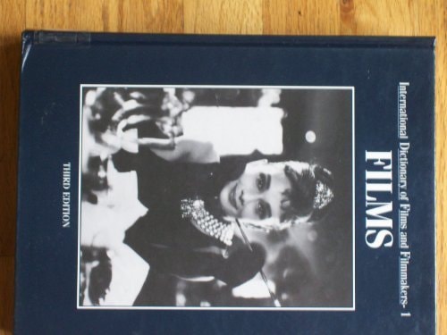 International Dictionary of Films and Filmmakers Films / ed. Nicolet v. Elert ...