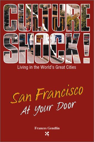 Culture Shock! San Francisco at Your Door