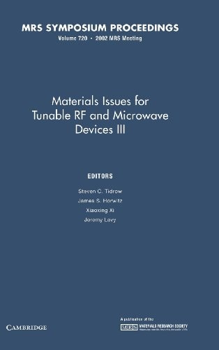 Materials Issues for Tunable RF and Microwave Devices III: Volume 720