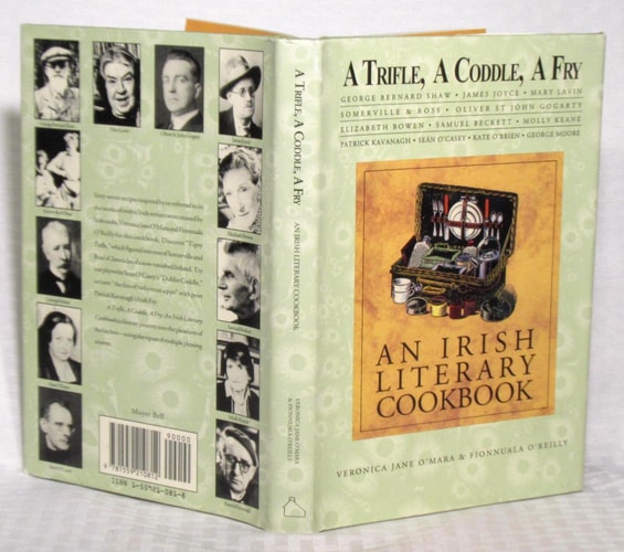 A Trifle, a Coddle, a Fry An Irish Literary Cookbook