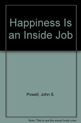 Happiness Is an Inside Job