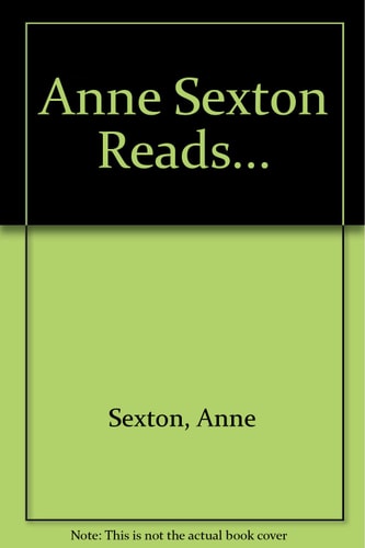 Anne Sexton Reads