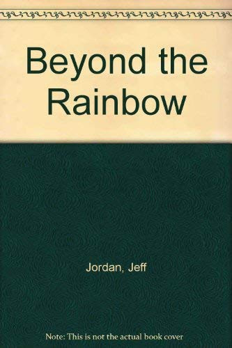 Beyond the Rainbow