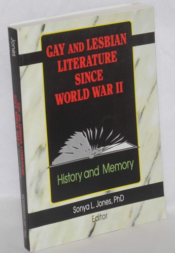 Gay and Lesbian Literature Since World War II History and Memory