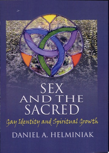 Sex and the Sacred Gay Identity and Spiritual Growth