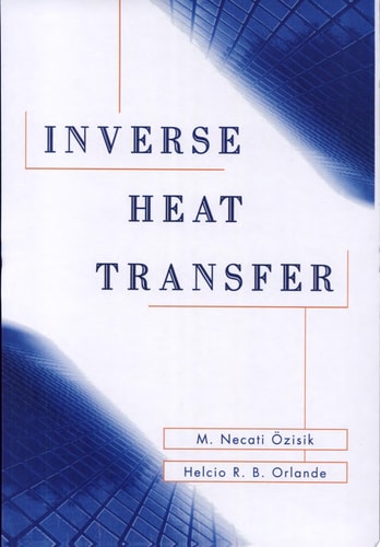 Inverse Heat Transfer Fundamentals and Applications