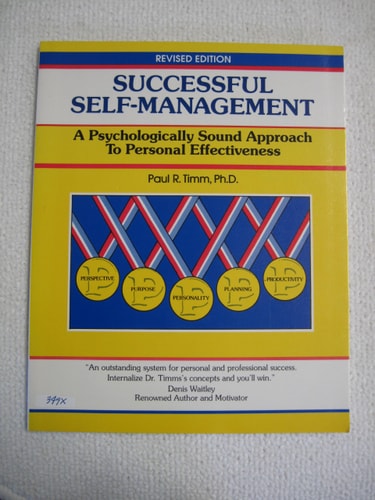 Successful Self-Management A Psychologically Sound Approach to Personal Effectiveness