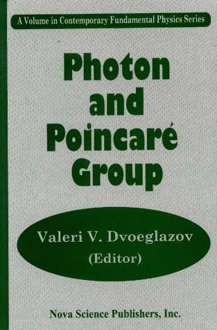 Photon and Poincare Group, Contemporary Fundamental Physics Ser.