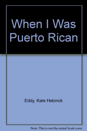 When I was Puerto Rican [by] Esmeralda Santiago Curriculum Unit