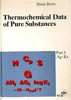 Thermochemical Data of Pure Substances, Part I Ag -Kr/Part II La-Zr)