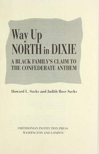 Way Up North in Dixie: A Black Family's Claim to the Confederate Anthem