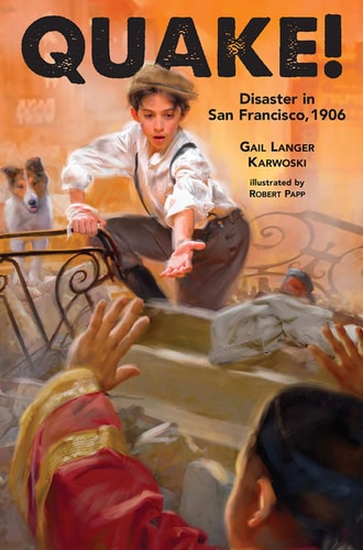 Quake! Disaster in San Francisco, 1906