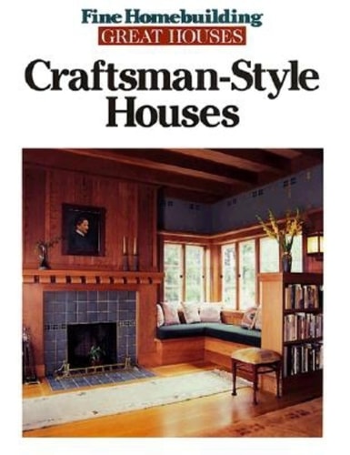 Craftsman-style Houses 'Fine Homebuilding-great Houses'.
