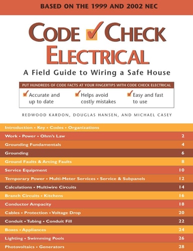 Code Check Electrical A Field Guide to Wiring a Safe House