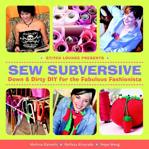 Sew Subversive Down and Dirty DIY for the Fabulous Fashionista