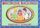 Discipline Required