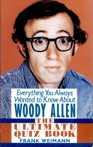Everything You Always Wanted to Know about Woody Allen