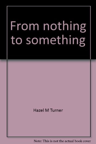 From Nothing to Something