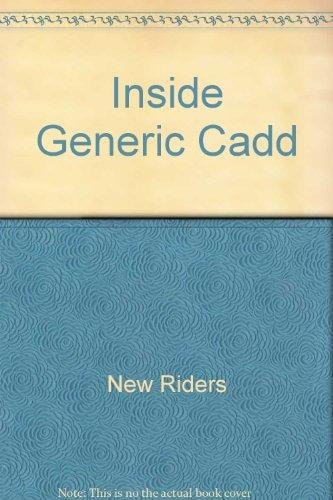 Inside Generic CADD