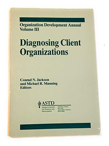Organization Development Annual Diagnosing Client Organizations