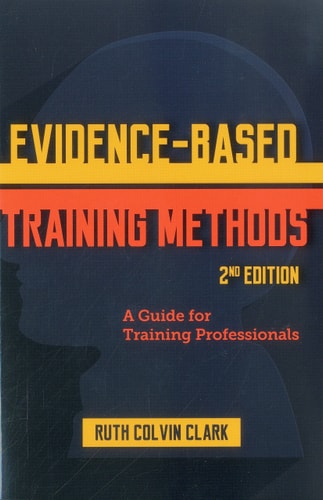 Evidence-based Training Methods A Guide for Training Professionals