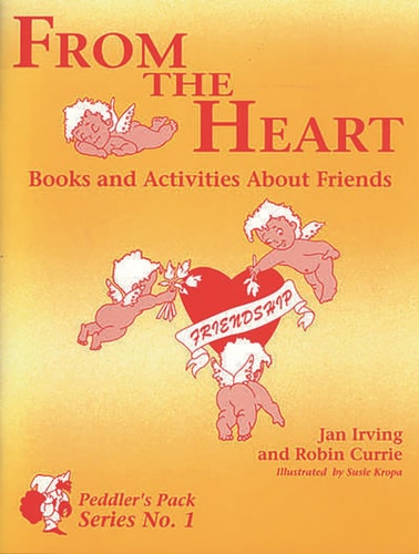 From the Heart Books and Activities About Friends