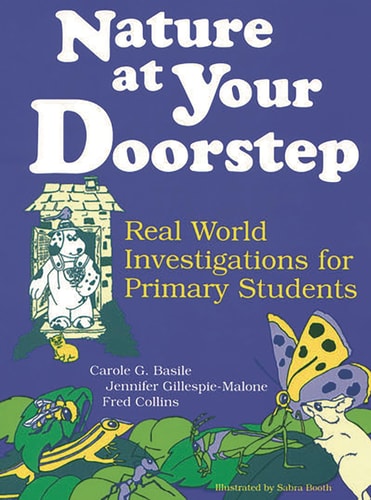 Nature at Your Doorstep Real World Investigations