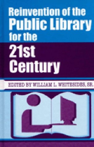 Reinvention of the Public Library for the 21st Century
