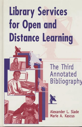 Library Services for Open and Distance Learning The Third Annotated Bibliography
