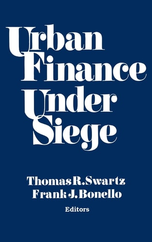 Urban Finance Under Siege