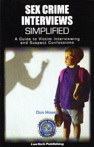 Sex Crimes Interviews Simplified