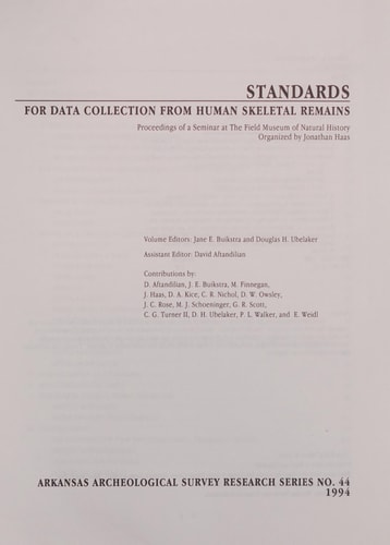Standards for Data Collection from Human Skeletal Remains Proceedings of a Seminar at the Field Museum of Natural History, Organized by Jonathan Haas